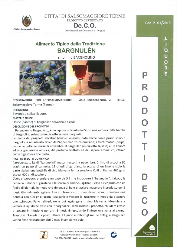 PRODOTTI DECO - BARGNULEN: Il Bargnulen (in dialetto salsese) è un liquore tipico  della tradizione, ottimo come digestivo a fine pasto.
